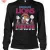 Brisbane Lions Forever Not Just When We Win T Shirt