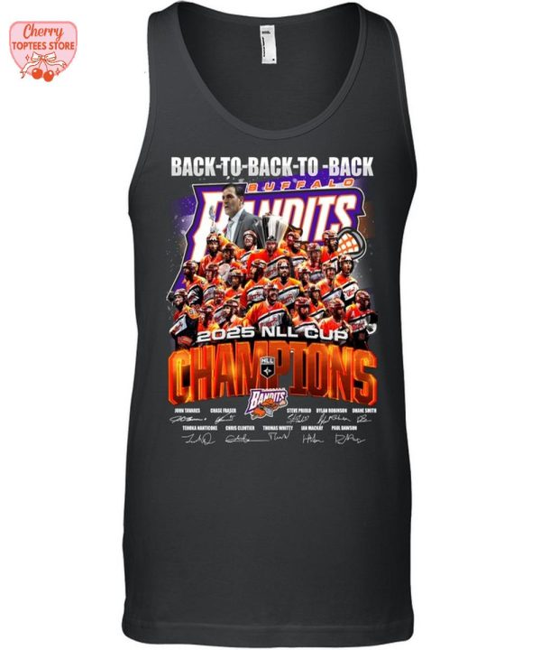 Buffalo Bandits Back To Back To Back 2025 NLL Cup Champions T-Shirt