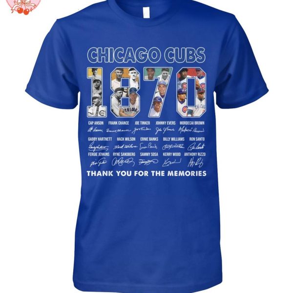 Chicago Cubs 1870 Thank You For The Memories T-Shirt