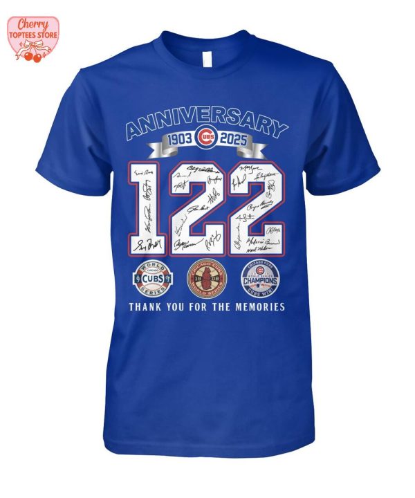 Chicago Cubs Anniversary 1903-2025 122 Years Thank You For The Memories T-Shirt