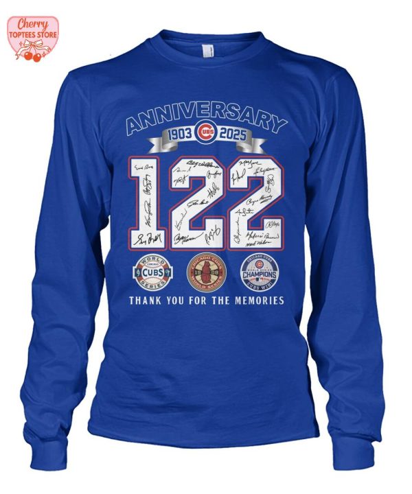 Chicago Cubs Anniversary 1903-2025 122 Years Thank You For The Memories T-Shirt