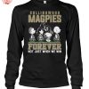 Collingwood Magpies Forever Not Just When We Win T Shirt