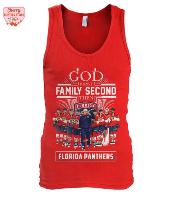 God First Family Second Then Florida Panthers 2025 T-Shirt
