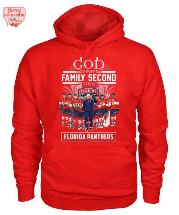 God First Family Second Then Florida Panthers 2025 T-Shirt