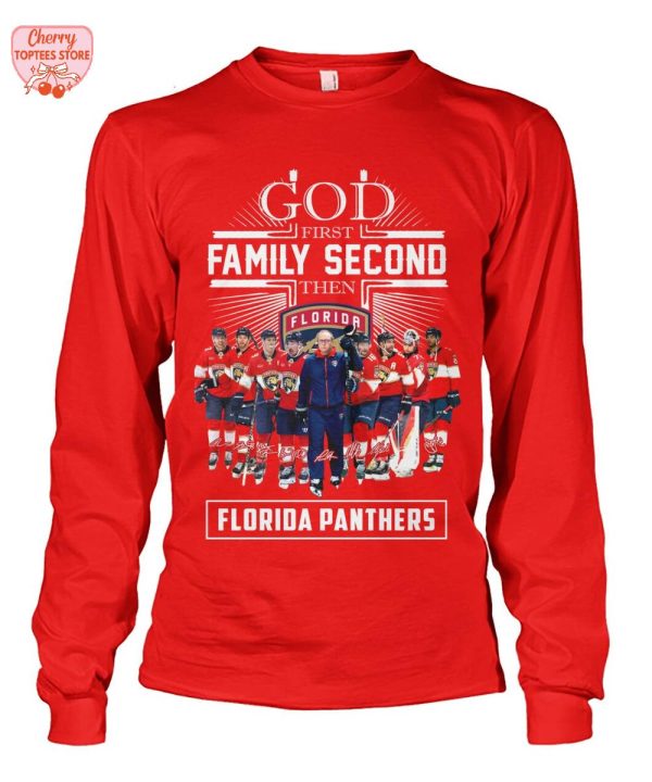 God First Family Second Then Florida Panthers 2025 T-Shirt