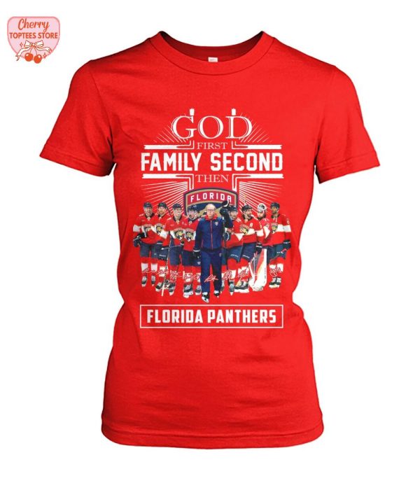 God First Family Second Then Florida Panthers 2025 T-Shirt
