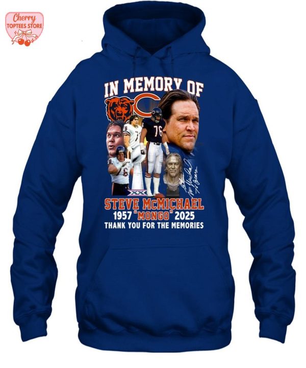 In Memory Of Steve McMichael 1957-2025 Mongo Thank You For The Memories T-Shirt
