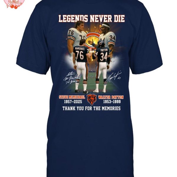 Legends Never Die Steve McMichaek 1957-2025 Walter Patton 1953-1999 Thank You For The Memories T-Shirt