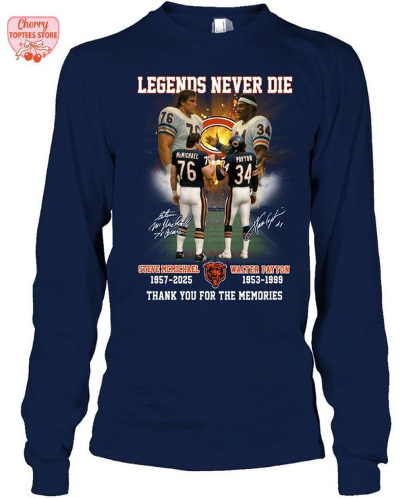 Legends Never Die Steve McMichaek 1957-2025 Walter Patton 1953-1999 Thank You For The Memories T-Shirt