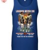 Legends Never Die Steve McMichaek 1957 2025 Walter Patton 1953 1999 Thank You For The Memories T Shirt 6 GfOXZ.jpg