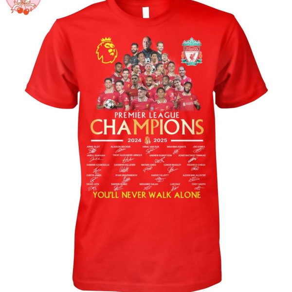 Liverpool Premier League Champions 2024-2025 You’ll Never Walk Alone T-Shirt
