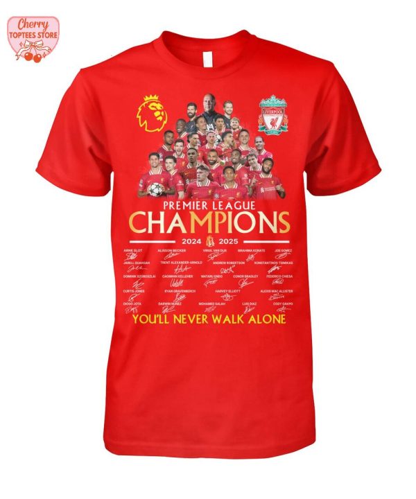 Liverpool Premier League Champions 2024-2025 You’ll Never Walk Alone T-Shirt