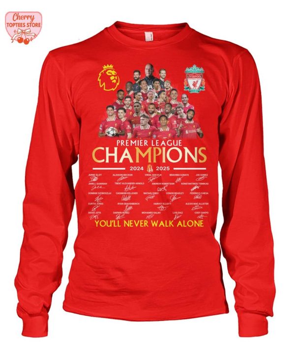 Liverpool Premier League Champions 2024-2025 You’ll Never Walk Alone T-Shirt