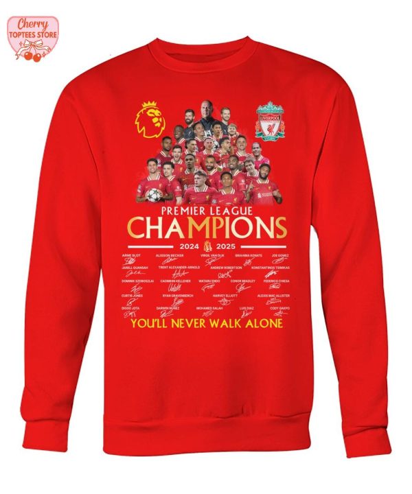 Liverpool Premier League Champions 2024-2025 You’ll Never Walk Alone T-Shirt