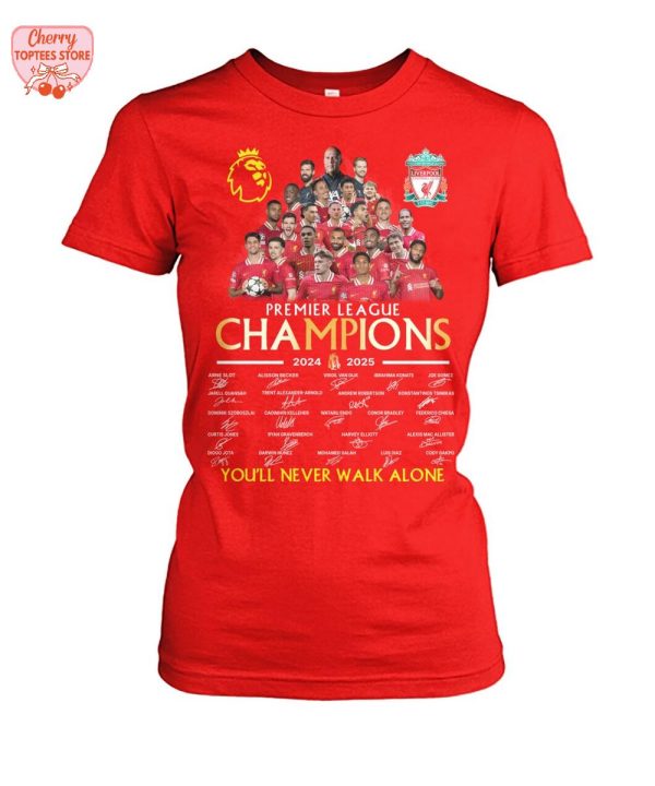 Liverpool Premier League Champions 2024-2025 You’ll Never Walk Alone T-Shirt