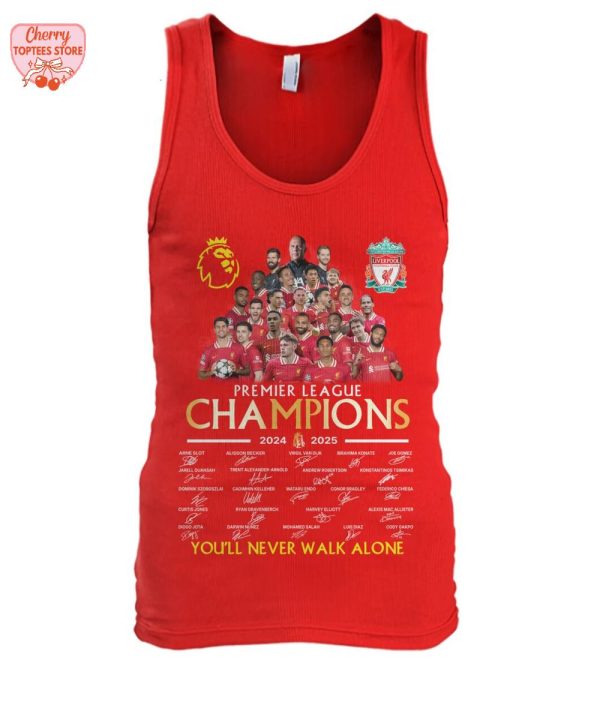 Liverpool Premier League Champions 2024-2025 You’ll Never Walk Alone T-Shirt