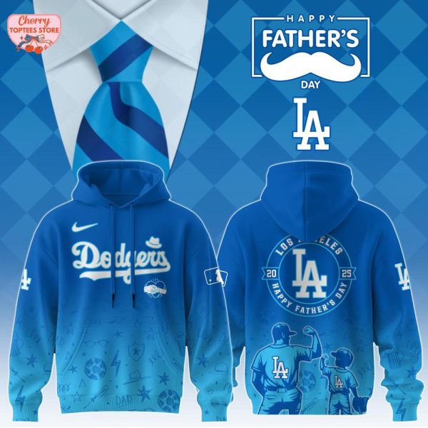 Los Angeles Dodgers Happy Father’s Day 2025 Special New Hoodie