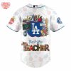 Los Angeles Dodgers Happy Teacher Appreciation Day Thank You Teacher 2025 Baseball Jersey 3 mi29t.jpg