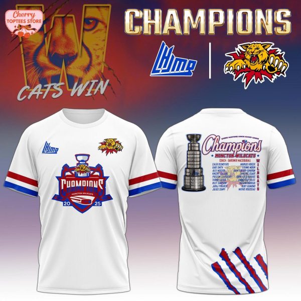 Moncton Wildcats Quebec Maritimes Junior Hockey League Champions 2025 Hoodie
