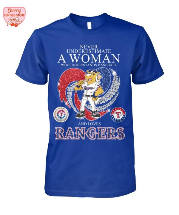 Never Underestimate A Woman Who Understands Baseball And Loves Rangers T-Shirt