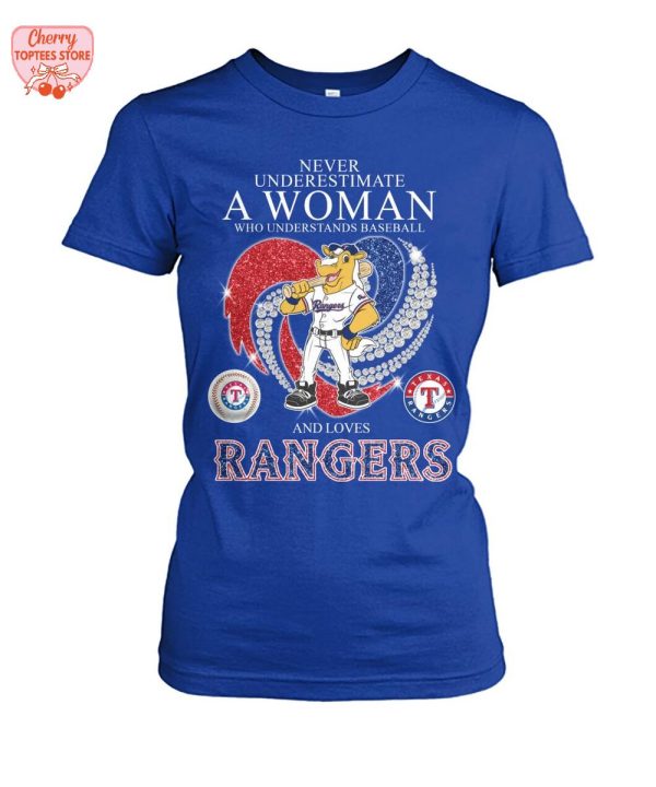 Never Underestimate A Woman Who Understands Baseball And Loves Rangers T-Shirt