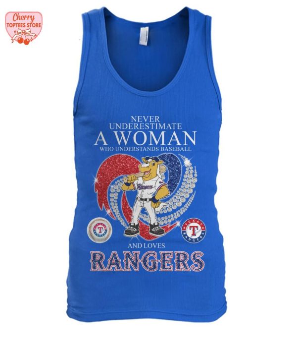 Never Underestimate A Woman Who Understands Baseball And Loves Rangers T-Shirt