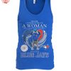 Never Underestimate A Woman Who Understands Baseball And Toronto Blue Jays T Shirt 6 2h8gh.jpg