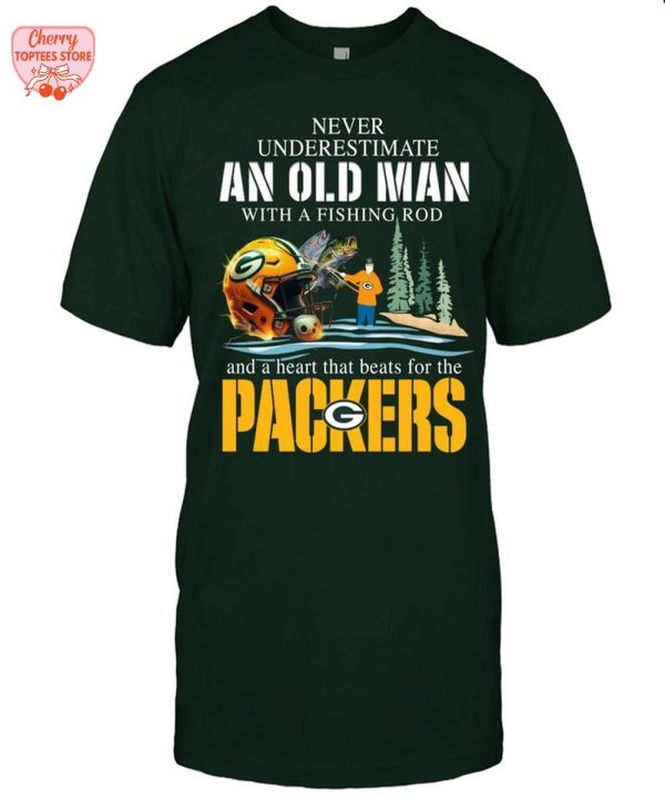 Never Underestimate With A Fishing Rod And A Heart That Beats For The Green Bay Packers T-Shirt