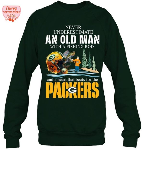 Never Underestimate With A Fishing Rod And A Heart That Beats For The Green Bay Packers T-Shirt