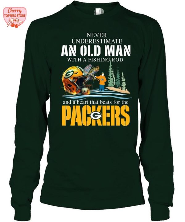 Never Underestimate With A Fishing Rod And A Heart That Beats For The Green Bay Packers T-Shirt