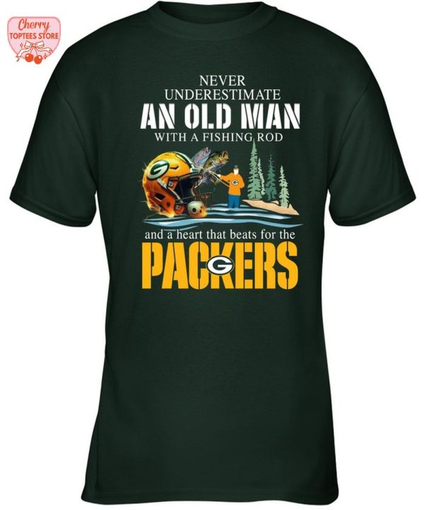Never Underestimate With A Fishing Rod And A Heart That Beats For The Green Bay Packers T-Shirt