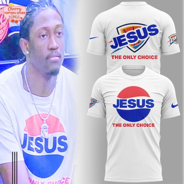 Oklahoma City Thunder Jalen Williams Jesus The Only Choice T-Shirt