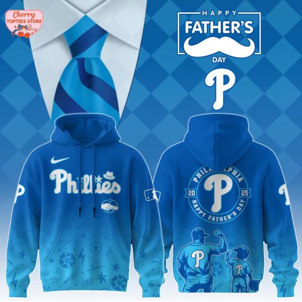 Philadelphia Phillies Happy Father’s Day 2025 Special New Hoodie