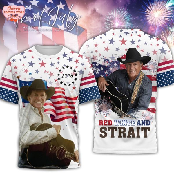 Red White And George Strait 4th Of July Happy Independence Day T-Shirt