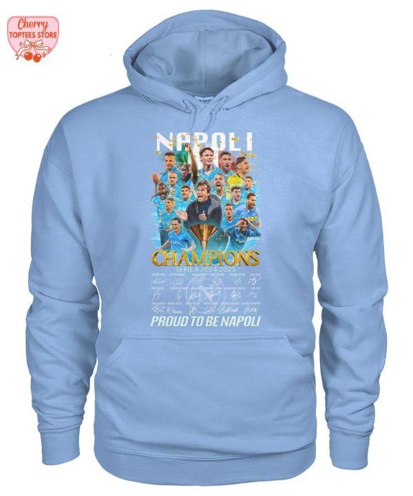S.S.C. Napoli Champions Serie A 2024-2025 Proud To Be Napoli T-Shirt