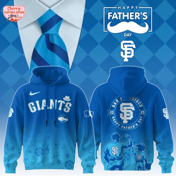 San Francisco Giants Happy Father’s Day 2025 Special New Hoodie