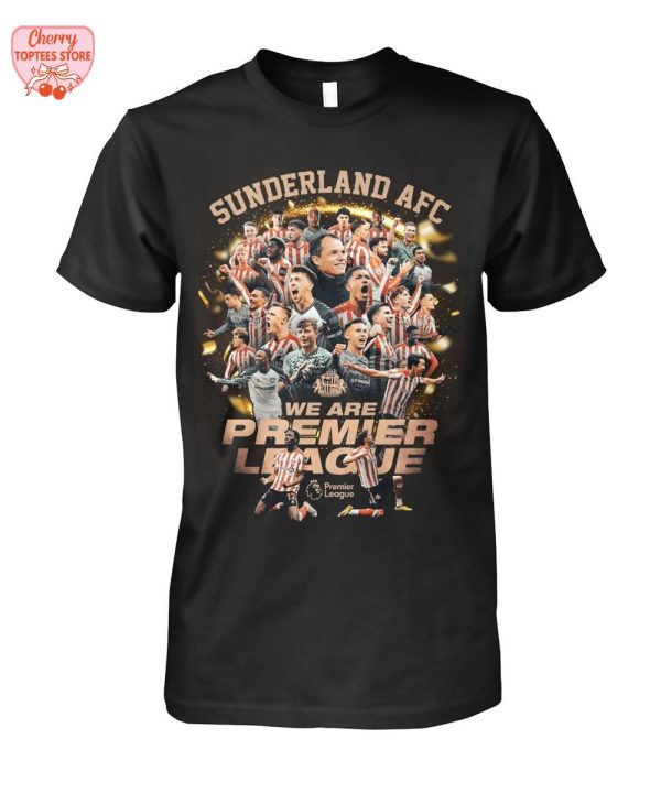 Sunderland AFC We Are Premier League 2025 T-Shirt