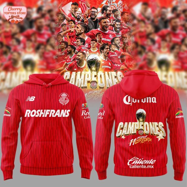 Toluca Campeones Liga MX Historia 2025 Hoodie