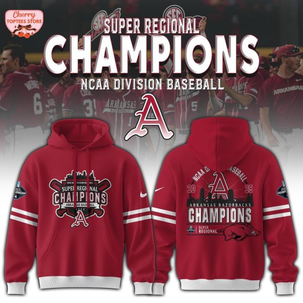 Arkansas Razorbacks 2025 NCAA Division Baseball Super Regional Champions Hoodie